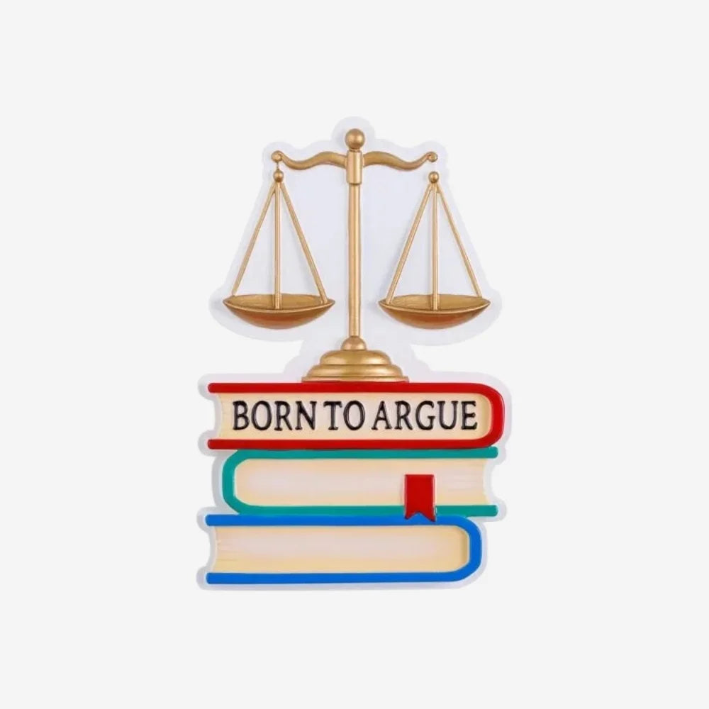 Born to Argue Attorney Ornament