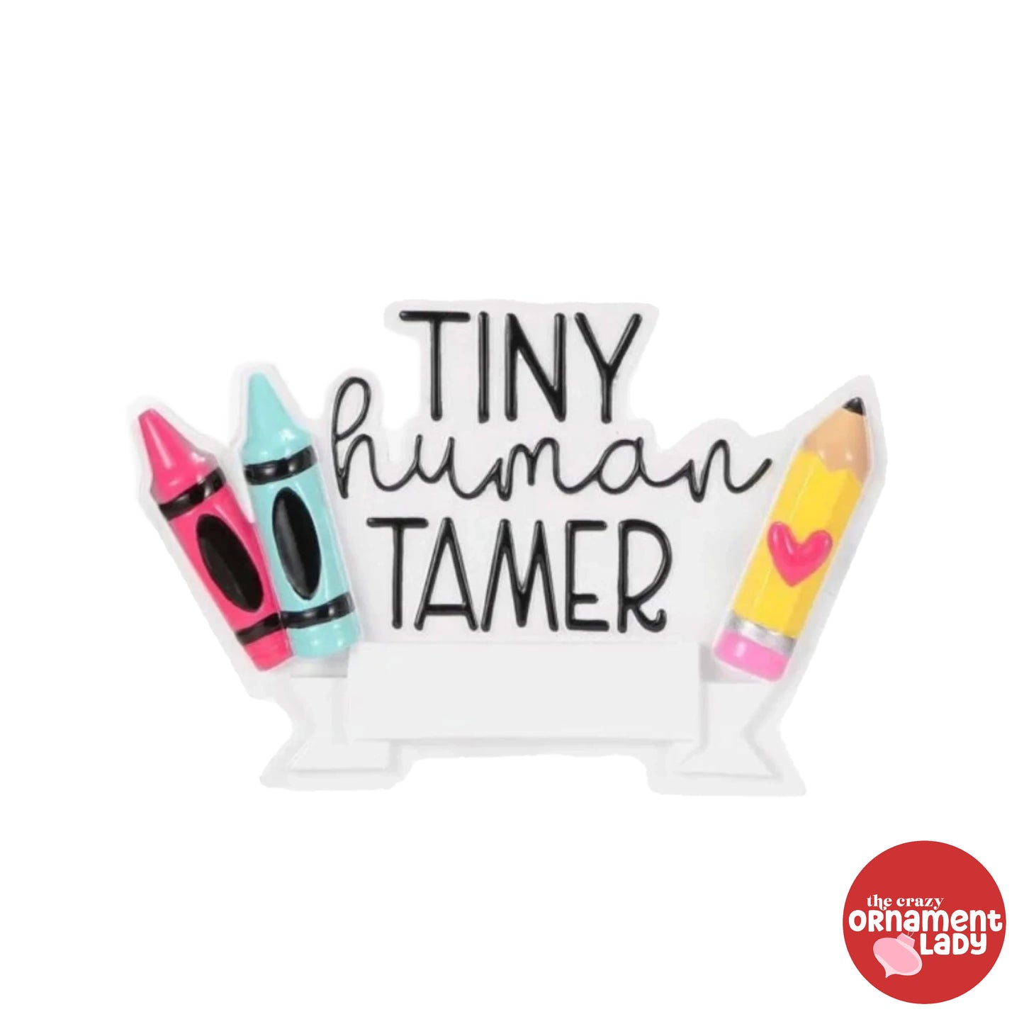 Tiny Human Tamer Ornament